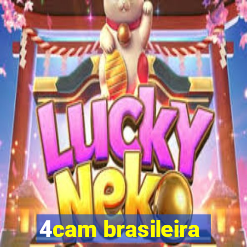 4cam brasileira